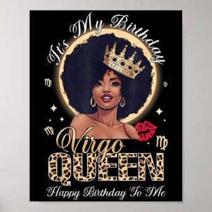 It’s My Birthday Happy Birthday To Me Virgo Queen Poster