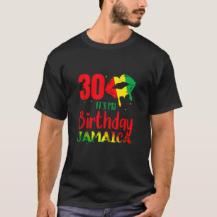 It s My Birthday Jamaica 30th Birthday Crew 30 Yea T-Shirt