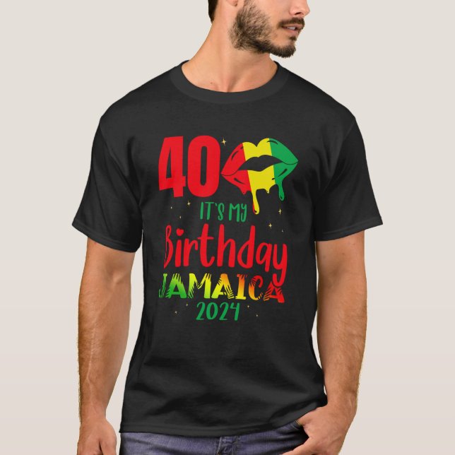 It s My Birthday Jamaica 40th Birthday Crew 2024 4 T-Shirt (Front)