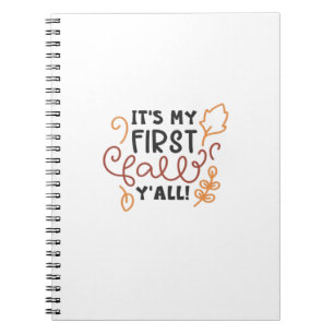 It’s My First Fall Y’all Notebook