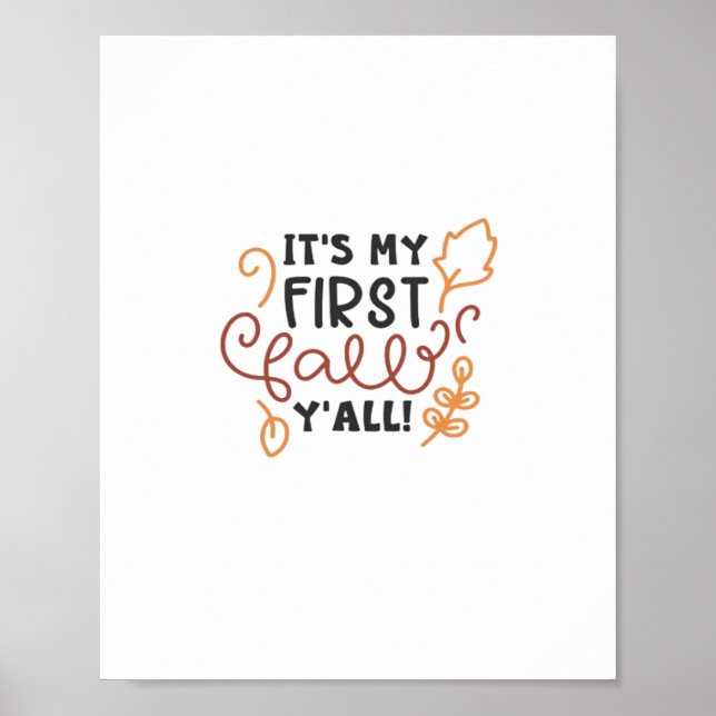 It’s My First Fall Y’all Poster (Front)