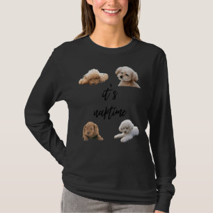It S Naptime For Your Toy Poodles Pudels T-Shirt