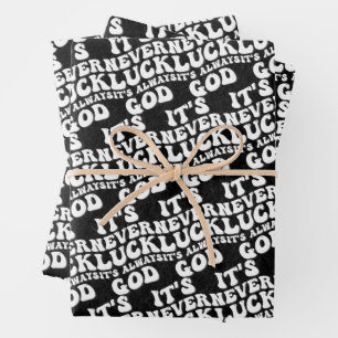 It’s Never Luck It’s Always God Wrapping Paper Sheet