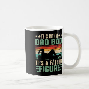 It&# s Not A Dad Bod It&# s A Father Figure Humo Coffee Mug
