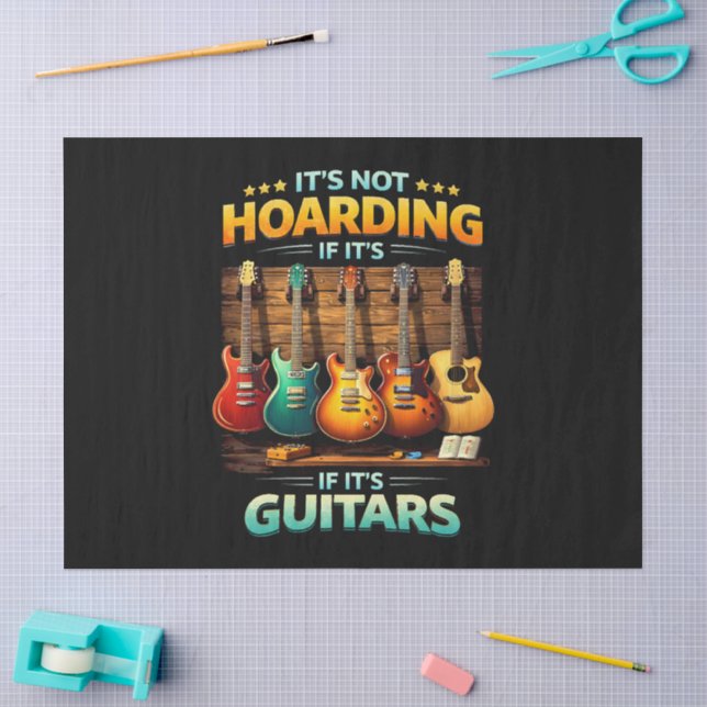  It’s Not Hoarding If It’s Guitars Tissue Paper (Craft)