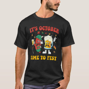 It s October Time To Fest Prost Beer German T-Shirt