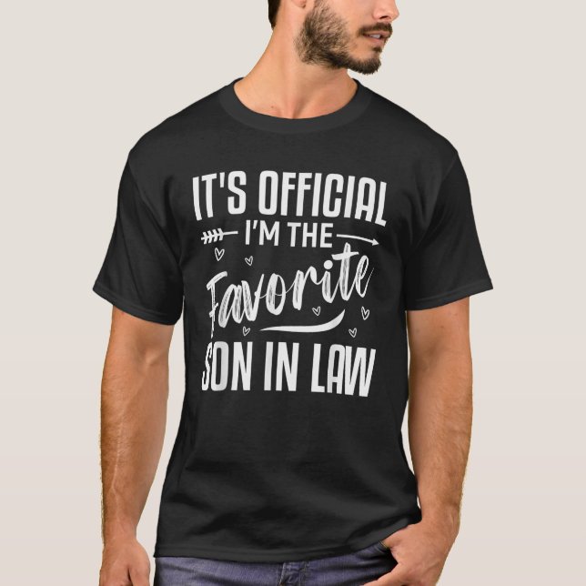 It’s Official I’m The Favourite Son-in-Law Funny T-Shirt (Front)
