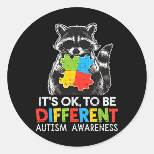 It’s Ok To Be Different Autism Awareness Cute Racc Classic Round Sticker