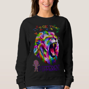 It S Ok To Be Different Autism Awareness Day Lion Sweatshirt