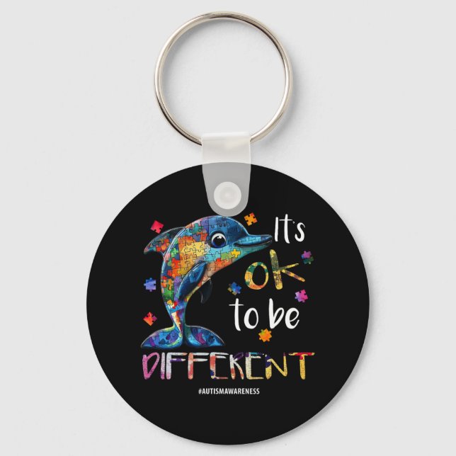 It’s Ok To Be Different - Autism Awareness Dolphin Key Ring (Front)