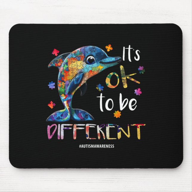 It’s Ok To Be Different - Autism Awareness Dolphin Mouse Mat (Front)