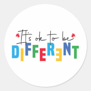 It’s Ok To Be Different Autism Awareness Inclusion Classic Round Sticker