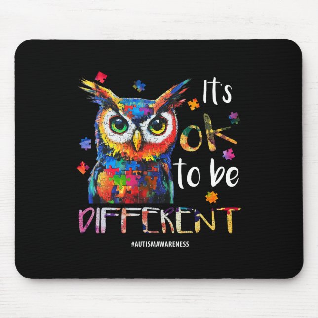 It’s Ok To Be Different - Autism Awareness Owl  Mouse Mat (Front)