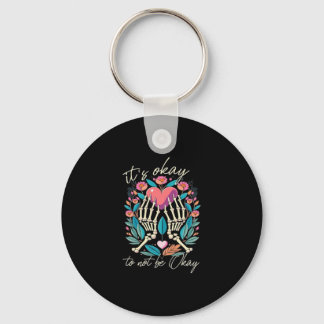 It’s Ok To Not Ok - Skeleton Hands With Heart Key Ring