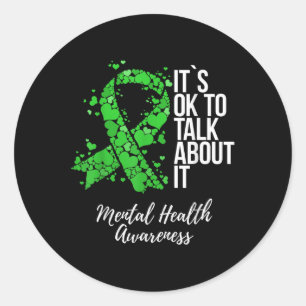 It’s Ok To Talk About It Mental Health Awareness Classic Round Sticker