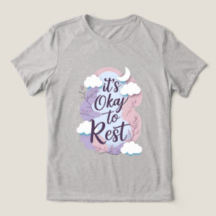 It’s Okay to Rest – Self-Care Mental Health Tee