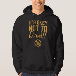 it s okey not to drink straight edge vegan positiv hoodie