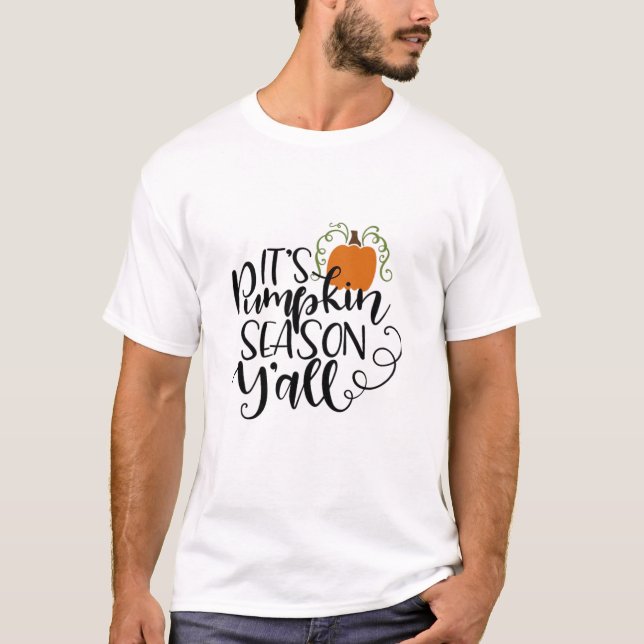 It’s Pumpkin Season Y’all T-Shirt (Front)