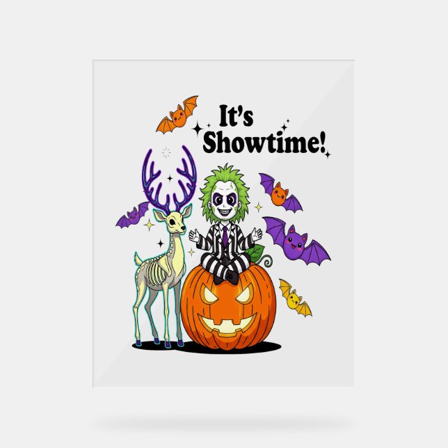 It’s Showtime Funny Halloween Acrylic Sign (Front)