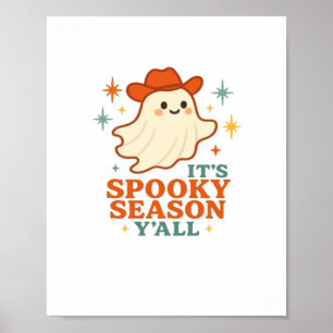 It’s Spooky Season Y’all Cowboy Boo Poster