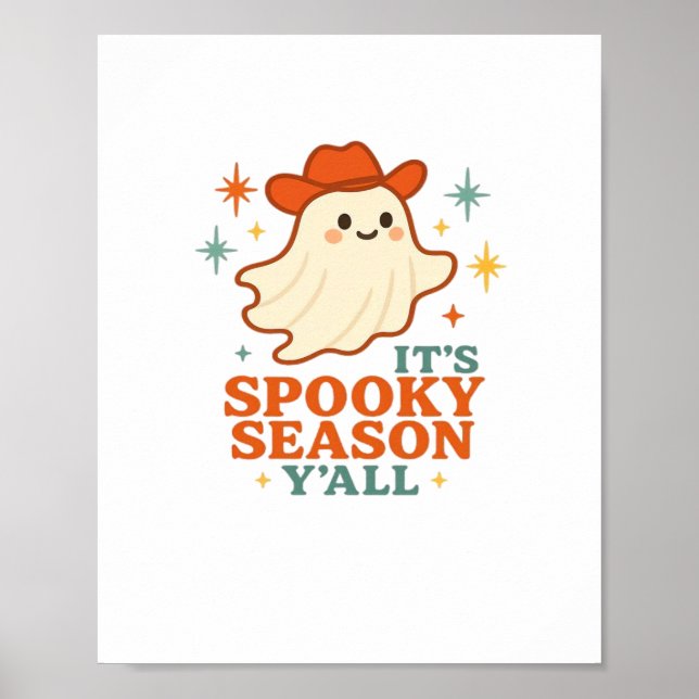 It’s Spooky Season Y’all Cowboy Boo Poster (Front)