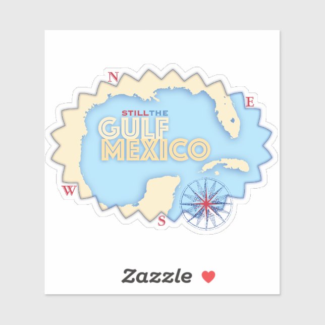It’s STILL the Gulf of Mexico sticker (Sheet)