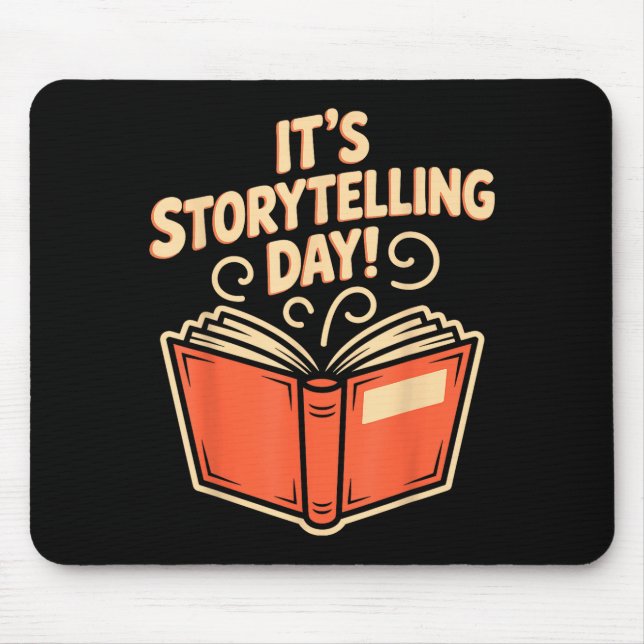 It’s Storytelling Day Writing Creative Narrator St Mouse Mat (Front)