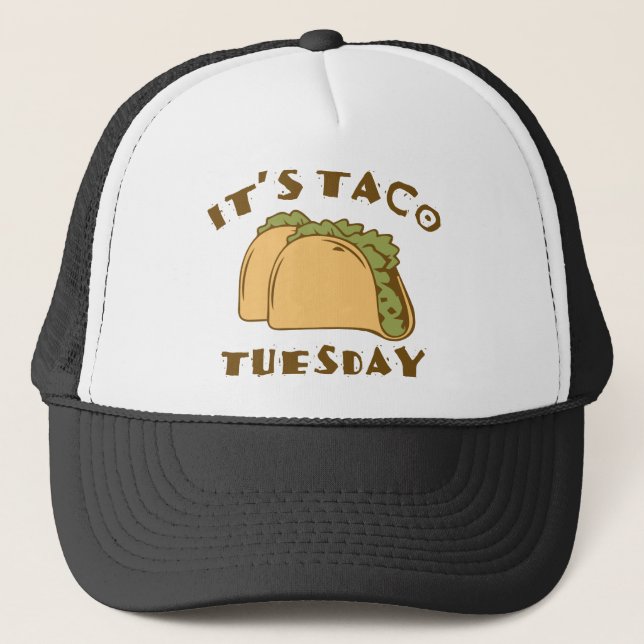 It’s Taco Tuesday Trucker Hat (Front)