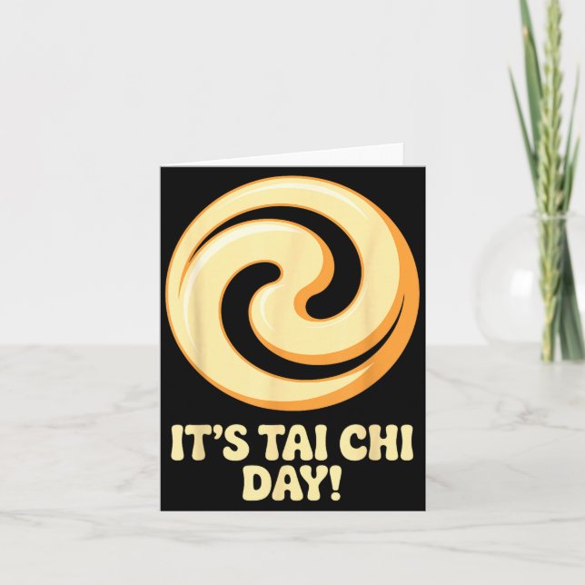 It’s Tai Chi Day Martial Arts Wellness Meditation  Card (Front)