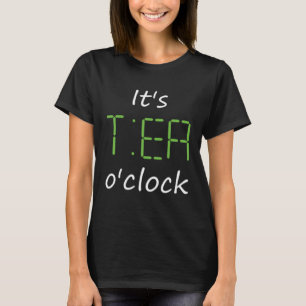 It s Tea o clock It s Time for Tea Teatime Clock T T-Shirt