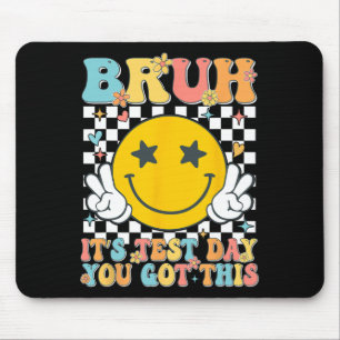 It’s Test Day You Got This Testing Day Teacher Kid Mouse Mat