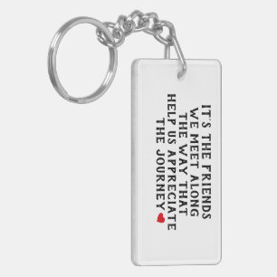 It’s the Friends We Meet Along the Way Key Ring