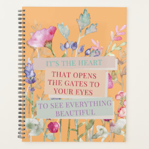 It’s The Heart That Opens The Gates, Floral Garden Planner