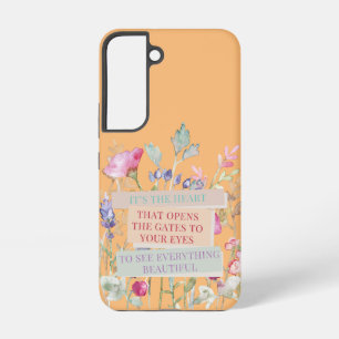 It’s The Heart That Opens The Gates, Floral Garden Samsung Galaxy Case