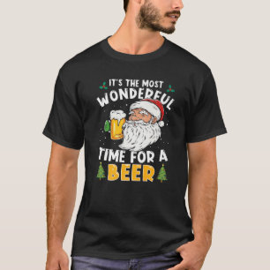 It s The Most Wonderful Time For A Beer Santa Chri T-Shirt