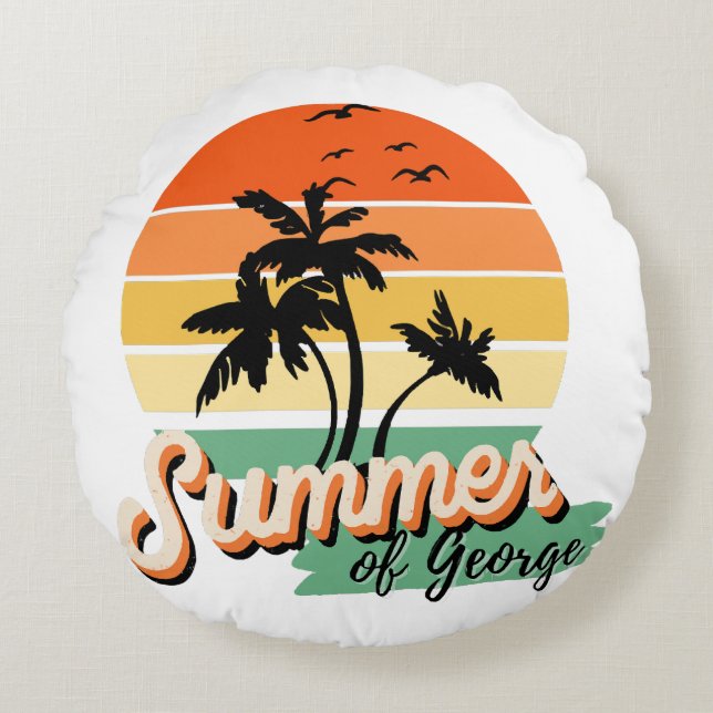 It s The Summer Of George Round Cushion (Front)