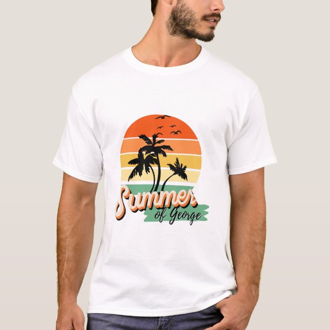 It s The Summer Of George T-Shirt (Front)