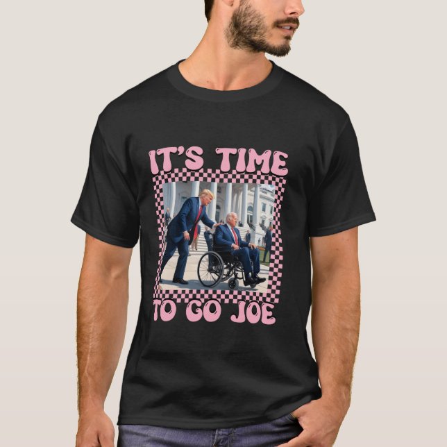 It s Time To Go Joe Shirt I am Voting Convicted Fe (Front)