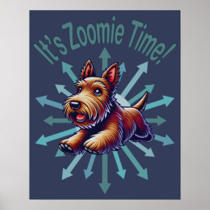It’s Zoomie Time Brown Scotty Poster