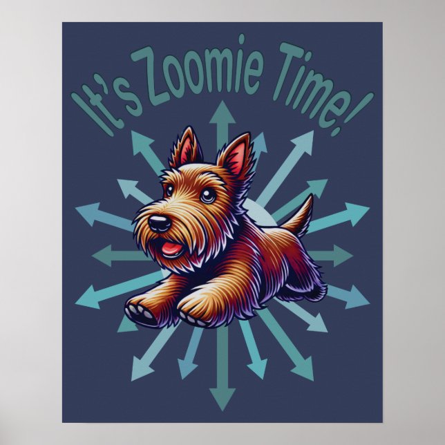 It’s Zoomie Time Brown Scotty Poster (Front)
