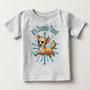It’s Zoomie Time Chihuahua Baby T-Shirt