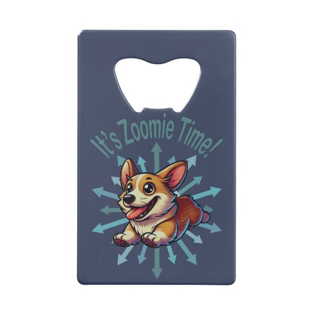 It’s Zoomie Time Corgi (Front)