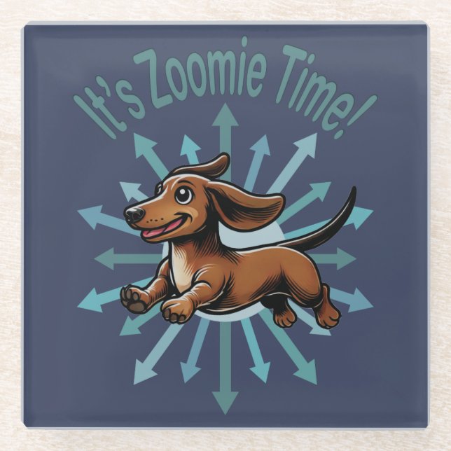 It’s Zoomie Time Dachshund Glass Coaster (Front)