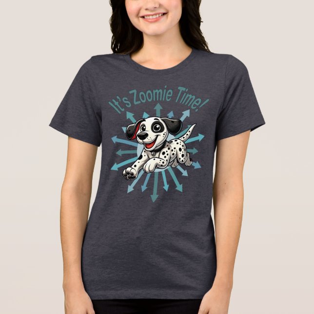 It’s Zoomie Time Dalmatian Tri-Blend Shirt (Front)