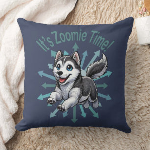 It’s Zoomie Time Husky Cushion