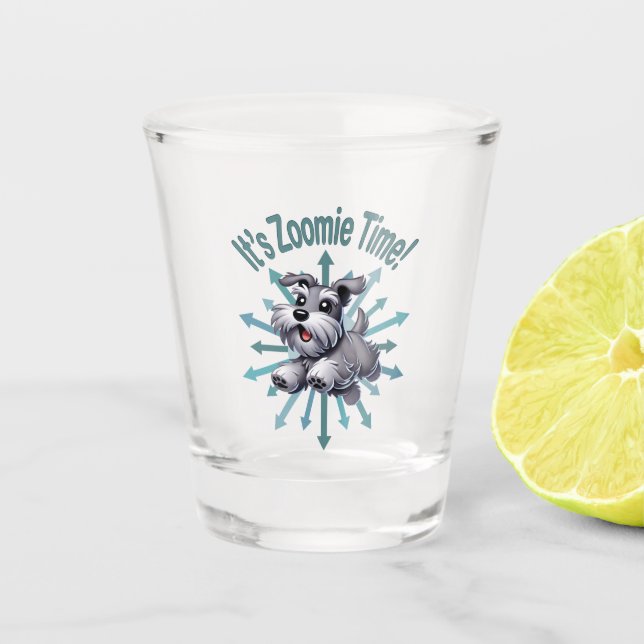 It’s Zoomie Time Miniature Schnauzer Shot Glass (Front)