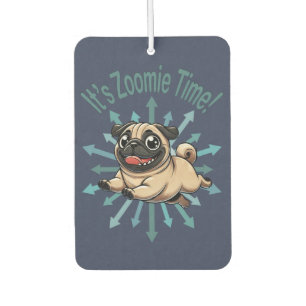 It’s Zoomie Time Pug Car Air Freshener