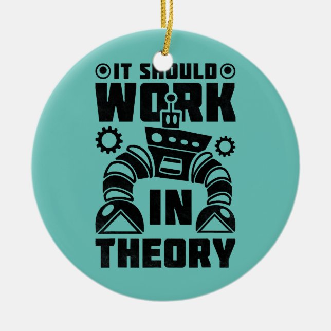 It Should Work In Theory Robotics  Ceramic Tree Decoration (Front)