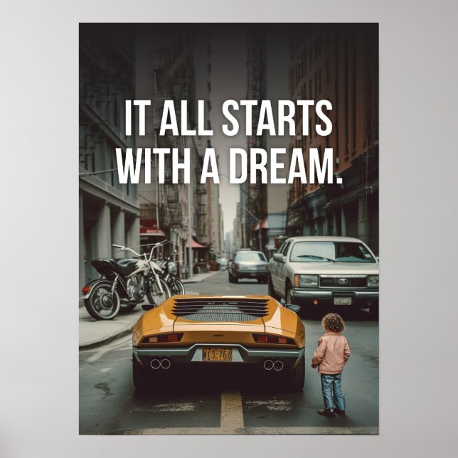 It Starts With A Dream, Supercar Hustle Motivation Poster (Front)