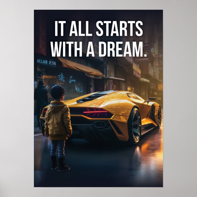 It Starts With A Dream, Supercar Hustle Motivation Poster (Front)
